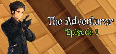 The Adventurer - Episode 1: Beginning of the End banner