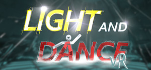 Light and Dance VR - Music, Action, Relaxation banner