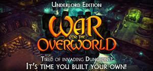 War for the Overworld Underlord Edition Upgrade banner