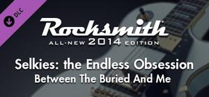 Rocksmith® 2014 - Between The Buried And Me - “Selkies: the Endless Obsession” banner