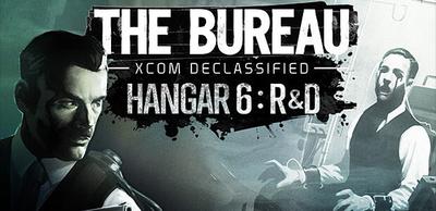 The Bureau XCOM Declassified: Hangar 6