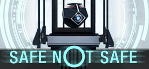 Safe Not Safe banner