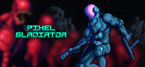Pixel Gladiator - Complete Edition banner