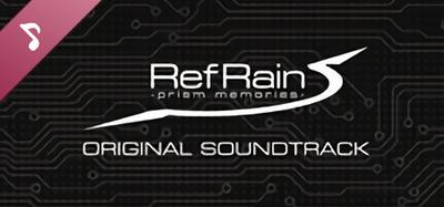 RefRain -prism memories- Soundtrack