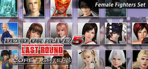 DEAD OR ALIVE 5 Last Round: Core Fighters - Female Fighters Set banner