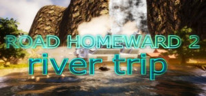 ROAD HOMEWARD 2: river trip banner