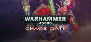 Warhammer® 40,000: Chaos Gate banner
