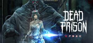 尸狱末日 Dead Prison banner