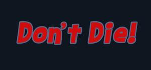 Don't Die banner