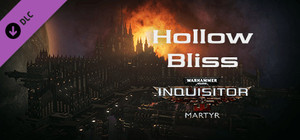 Warhammer 40,000: Inquisitor - Martyr - Hollow Bliss banner