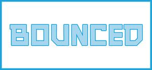 BOUNCED banner
