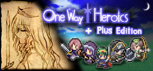 One Way Heroics + Plus Edition banner