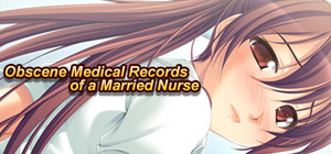 Obscene Medical Records of a Married Nurse banner