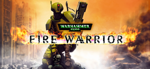 Warhammer 40,000: Fire Warrior banner