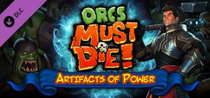 Orcs Must Die!  Artifacts of Power banner