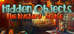 Hidden Objects - The Mystery House banner