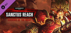 Warhammer 40,000: Sanctus Reach - Horrors of the Warp banner