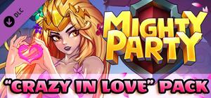Mighty Party: Crazy in Love Pack banner