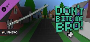 Don't Bite Me Bro! - Katana banner