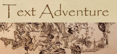 TEXT ADVENTURE