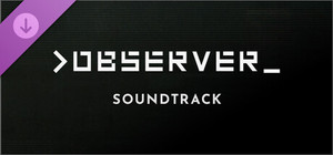 Observer - Soundtrack banner
