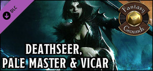 Fantasy Grounds - Harbinger's of Life & Death: Deathseer, Pale Master, and Vicar Class Pack (5E) banner
