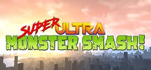 Super Ultra Monster Smash! banner