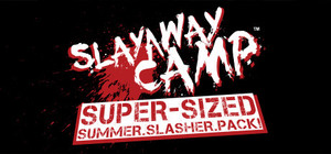 Slayaway Camp Super-Sized Summer Slasher Pack banner