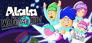 ALaLa: Wake Mi Up! banner