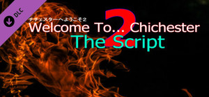 Welcome To... Chichester 2 Script banner