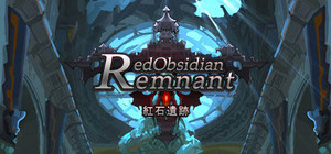 红石遗迹（Red Obsidian Remnant） banner
