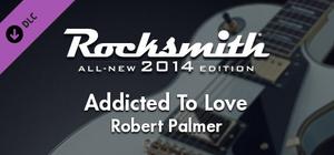 Rocksmith 2014 Edition - Remastered - Robert Palmer - Addicted To Love banner