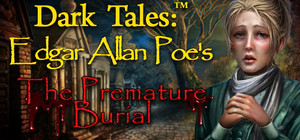 Dark Tales: Edgar Allan Poe's The Premature Burial Collector's Edition banner