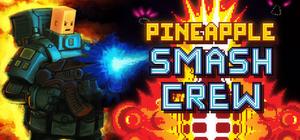 Pineapple Smash Crew banner