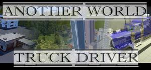 Another world: Truck driver. banner