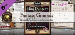 Fantasy Grounds - Mini-Dungeon #018: Neotomas' Paradise (5E) banner