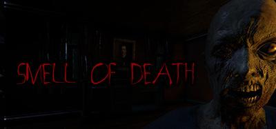 Smell of Death - EP1:Dark House