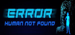 ERROR: Human Not Found banner