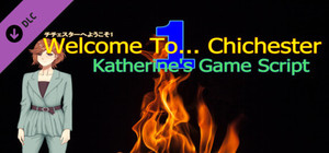 Welcome To... Chichester 1/Redux : Katherine's Game Script banner