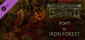 Legends of Eisenwald: Road to Iron Forest banner