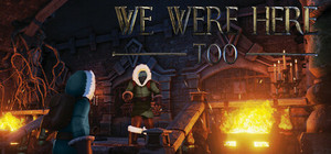 We Were Here Too banner