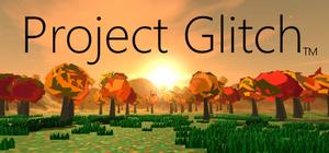 Project Glitch banner