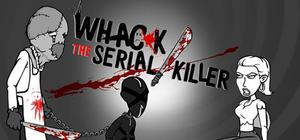 Whack the Serial Killer banner