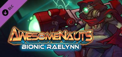 Awesomenauts - Bionic Raelynn