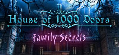 House of 1000 Doors: Family Secrets banner
