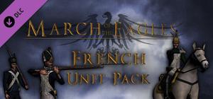 March of the Eagles: French Unit Pack banner