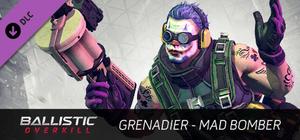 Ballistic Overkill - Grenadier: Mad Bomber banner