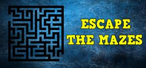 Escape the Mazes banner