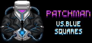 Patchman vs. Blue Squares banner