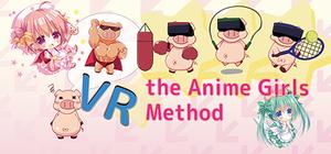 VR the Anime Girls Method / 全豚に告ぐ！これで痩せなきゃお前は終わりだ！ banner